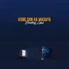 Bandang Lapis - Kung San Ka Masaya - Single